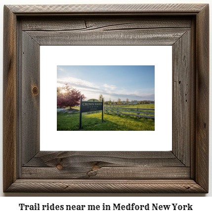 trail rides near me in Medford, New York